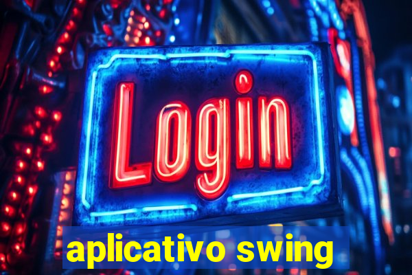 aplicativo swing